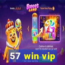 57 win vip